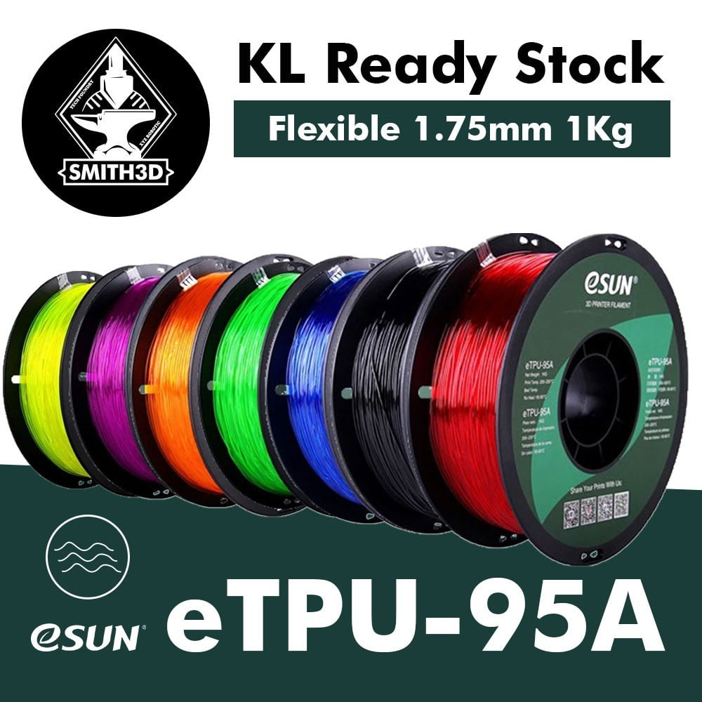 eSUN eTPU 95A Flexible Filament e TPU 1.75mm 1KG Spool For 3D Printer TPU  Filament - Smith3D Malaysia