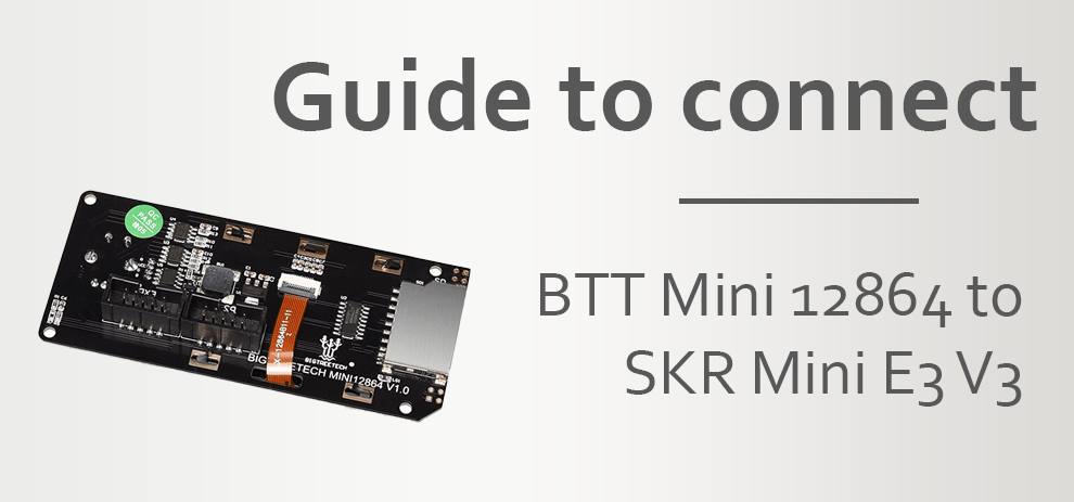 Guide to connect btt mini 12864 to skr mini e3 v3