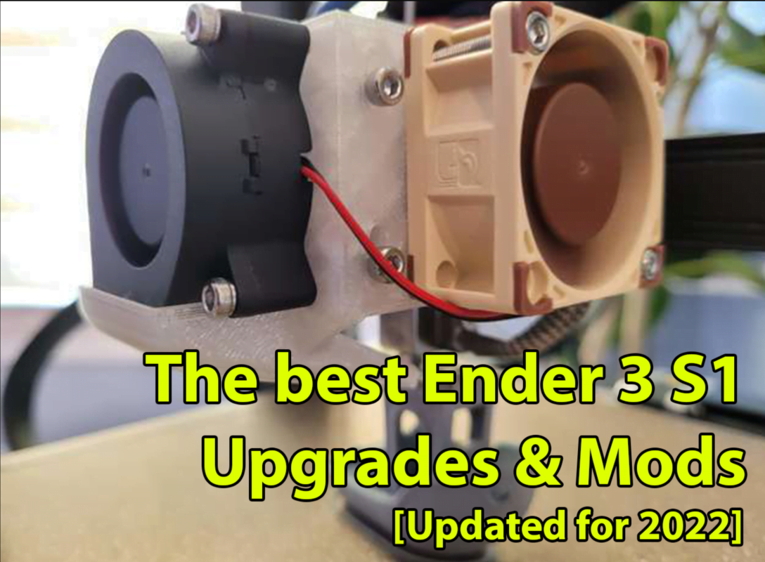The best ender 3 s1 upgrades & mods [updated 2022]