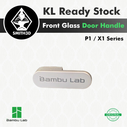 Bambu Lab Front Glass Door Handle for P1 / X1 Series Replacement